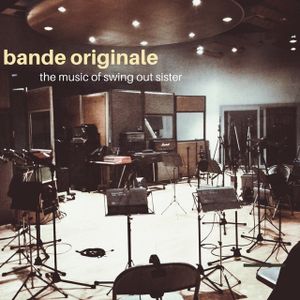 Bande Originale: The Music of Swing Out Sister