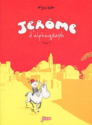 Jérôme d'alphagraph, tome 1