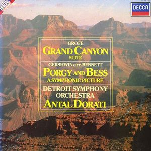 Grofé: Grand Canyon Suite / Gershwin: Porgy and Bess: A Symphonic Picture