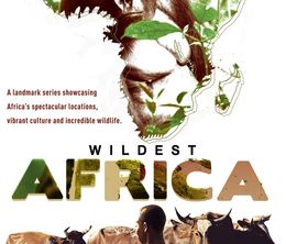 image-https://media.senscritique.com/media/000016563695/0/Wildest_Africa.jpg