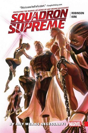 By Any Means Necessary! - Squadron Supreme (2015), tome 1