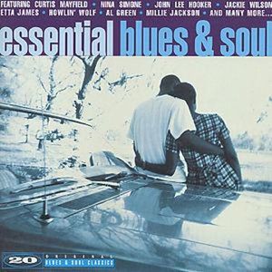 Essential Blues & Soul