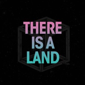 There Is a Land (Single)