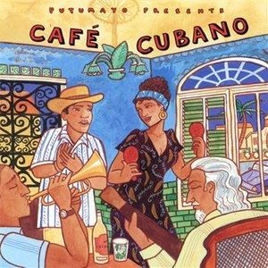 Putumayo Presents: Café Cubano