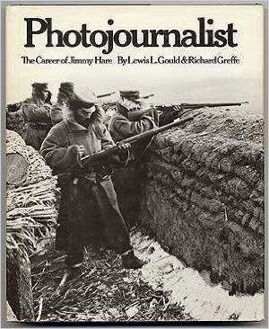 Photojournalist : The Career of Jimmy Hare