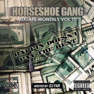 Mixtape Monthly Vol. 10 : Rappin Doesn't Pay The Rent