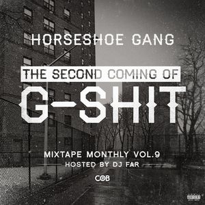 Mixtape Monthly Vol. 9 : The Second Coming of G-Shit