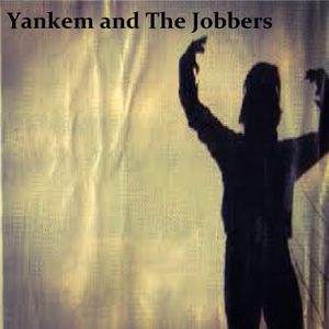 Yankem and The Jobbers