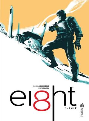 Ei8ht, tome 1