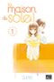 La Maison du soleil, tome 1