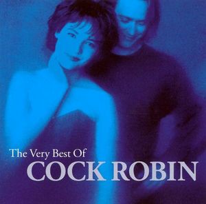 The Very Best of Cock Robin