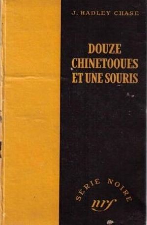 Douze chinetoques et une souris