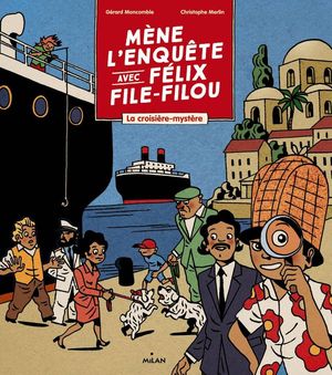 Mène l'enquête avec Félix File Filou