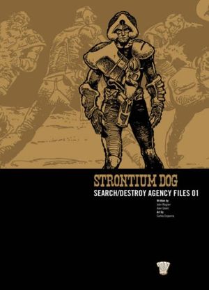 Strontium Dog: Search/Destroy Agency Files, tome 1