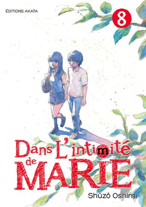 Dans l'intimité de Marie, tome 8