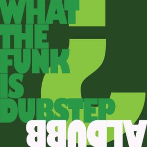 What the Funk Is Dubstep