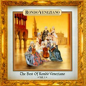 The Best of Rondò Veneziano, Volume 1