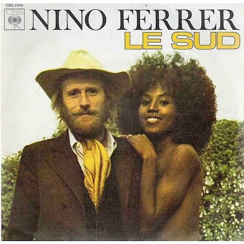 Le Sud (Single) Nino Ferrer SensCritique