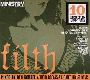 Filth: Dirty Breaks & X-Rated House Beats