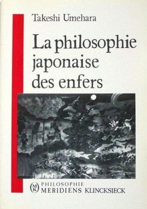 La philosophie japonaise des enfers