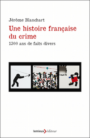 Une histoire française du crime