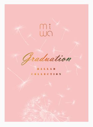 miwa ballad collection ~graduation~