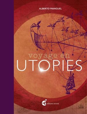 Voyage en utopies