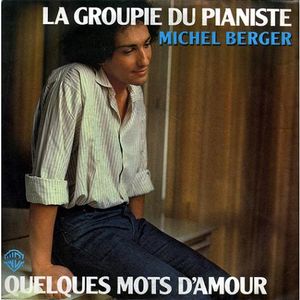 La Groupie du pianiste / Quelques mots d'amour (Single)