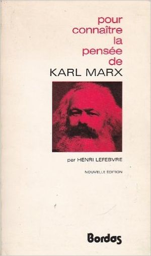 Pour connaître la pensée de Karl Marx