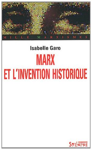 Marx et l'invention historique