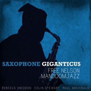 Saxophone Giganticus (EP)