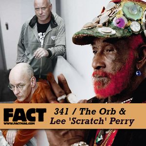 FACT Mix 341: The Orb & Lee ‘Scratch’ Perry