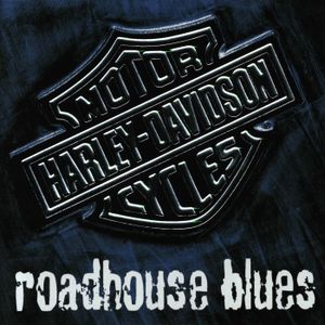 Harley-Davidson: Roadhouse Blues