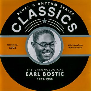 Blues & Rhythm Series: The Chronological Earl Bostic 1952-1953