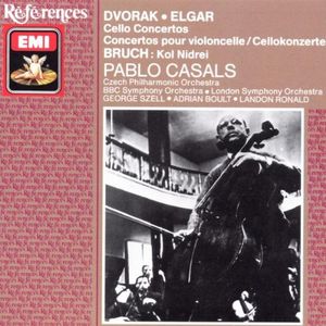 Dvorak and Elgar Cello Concertos / Bruch: Kol Nidrei