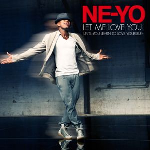 Let Me Love You (Until You Learn to Love Yourself) (Single)