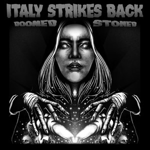 Doomed & Stoned: Italy Strikes Back!