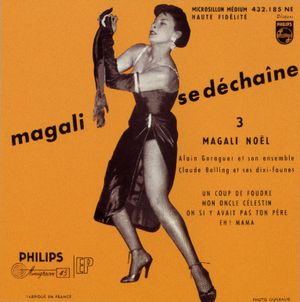 Magali Noël #3 : Magali se déchaîne (EP)