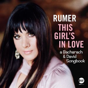 This Girl’s in Love (A Bacharach & David Songbook)