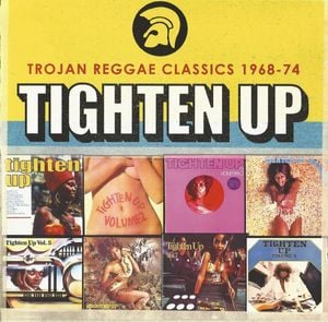 Tighten Up: Trojan Reggae Classics 1968-74
