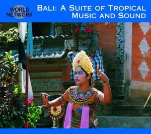 Bali: A Suite of Tropical Music and Sounds