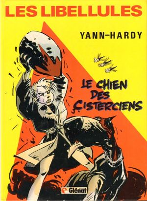 Le Chien des Cisterciens - La Patrouille des Libellules, tome 1