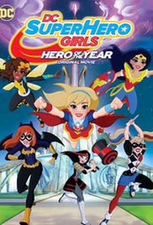 DC Super Hero Girls: Héroïne de l'année