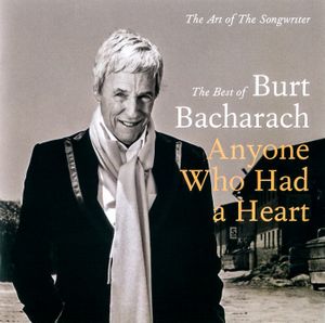 Anyone Who Had a Heart: The Best of Burt Bacharach