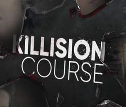 image-https://media.senscritique.com/media/000016596101/0/killision_course.jpg