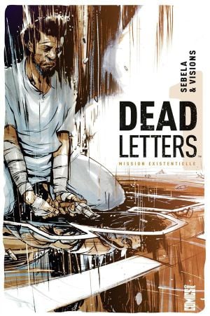 Mission existentielle - Dead Letters, tome 1