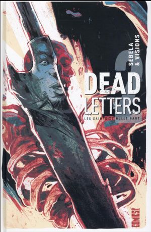 Les Saints de Nulle Part - Dead Letters, tome 2