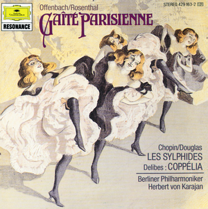 Offenbach, Rosenthal: Gaîté Parisienne / Chopin, Douglas: Les Sylphides / Delibes: Coppélia