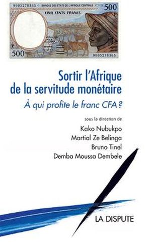 Sortir l'Afrique de la servitude monétaire