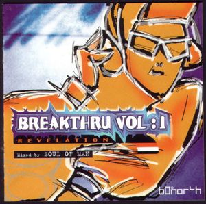 Breakthru, Volume 1: Revelation